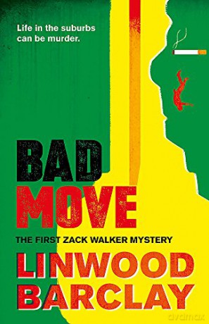 Bad Move: A Zack Walker Mystery #1 - Linwood Barclay [KSIĄŻKA]