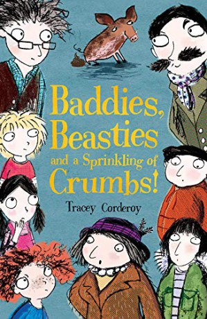 Baddies, Beasties and a Sprinkling of Crumbs!: 1 - Tracey Corderoy [KSIĄŻKA]