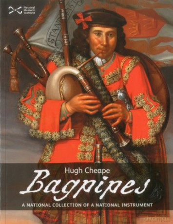 Bagpipes: A National Collection of a National Treasure - Hugh Cheape [KSIĄŻKA]