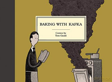 Baking with Kafka: Tom Gauld - Tom Gauld [KSIĄŻKA]