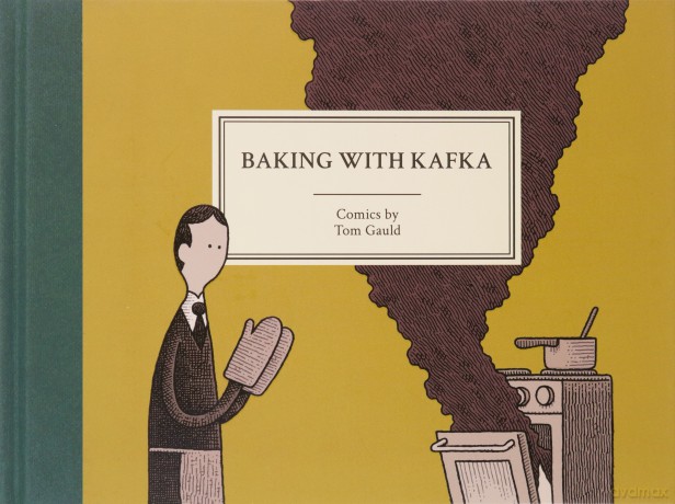 Baking with Kafka: Tom Gauld - Tom Gauld [KSIĄŻKA]