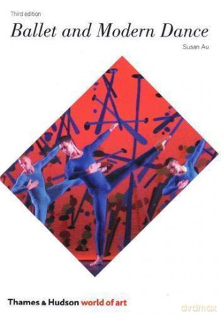 Ballet and Modern Dance: 0 (World of Art) - Susan Au [KSIĄŻKA]