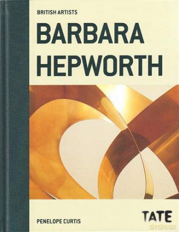Barbara Hepworth (British Artists): British Artists series - Penelope Curtis [KSIĄŻKA]