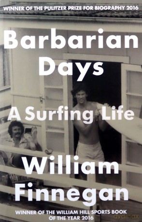 Barbarian Days: A Surfing Life - William Finnegan [KSIĄŻKA]