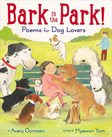 Bark in the Park!: Poems for Dog Lovers - Avery Corman [KSIĄŻKA]