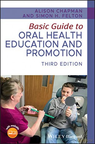 Basic Guide to Oral Health Education and Promotion (Basic Guide Dentistry Series) - Alison Chapman [KSIĄŻKA]