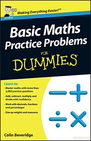 Basic Maths Practice Problems For Dummies - Colin Beveridge [KSIĄŻKA]