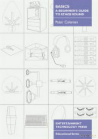 Basics - A Beginner's Guide to Stage Sound - Peter Coleman [KSIĄŻKA]