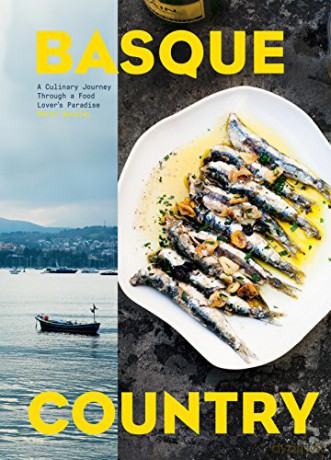 Basque Country: A Culinary Journey Through a Food Lover's Paradise - Marti Buckley [KSIĄŻKA]