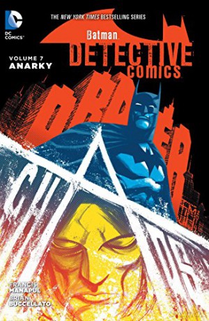 Batman Detective Comics TP Vol 7 Anarky - Brian Buccellato [KSIĄŻKA]
