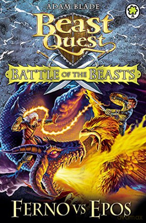 Battle of the Beasts: Ferno vs Epos: Book 1: 01 (Beast Quest) - Adam Blade [KSIĄŻKA]