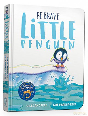 Be Brave Little Penguin Board Book - Giles Andreae [KSIĄŻKA]