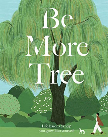 Be More Tree: Life Lessons to Help You Grow into Yourself - Alison Davies [KSIĄŻKA]
