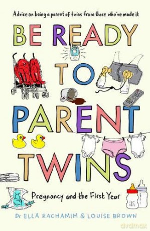 Be Ready to Parent Twins: Pregnancy and the First Year - Louise Brown [KSIĄŻKA]