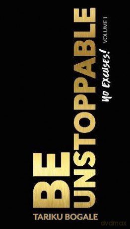 Be Unstoppable: No Excuses - Tariku Bogale [KSIĄŻKA]