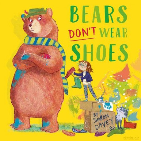 Bears Don't Wear Shoes - Sharon Davey [KSIĄŻKA]