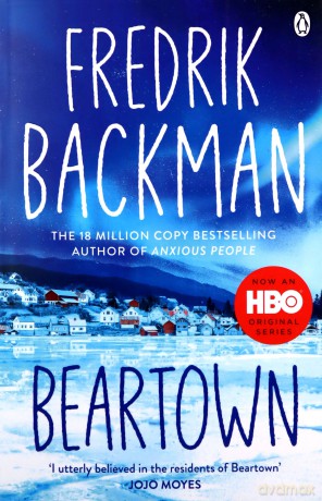 Beartown: From The New York Times Bestselling Author of A Man Called Ove - Fredrik Backman [KSIĄŻKA]