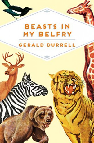 Beasts in My Belfry (Pan Heritage Classics) - Gerald Durrell [KSIĄŻKA]