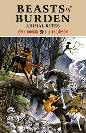 Beasts of Burden: Animal Rites (Beasts of Burden, 1) - Evan Dorkin [KSIĄŻKA]