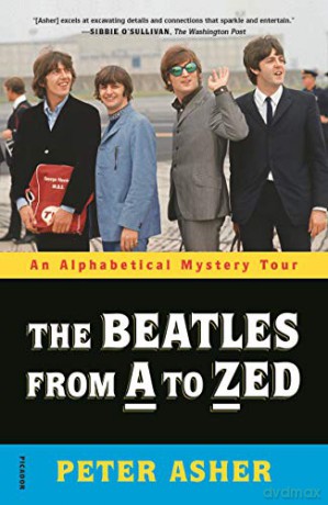 Beatles from A to Zed, The: An Alphabetical Mystery Tour - Peter Asher [KSIĄŻKA]