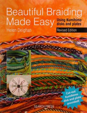 Beautiful Braiding Made Easy: Using kumihimo disks and plates - Helen Deighan [KSIĄŻKA]