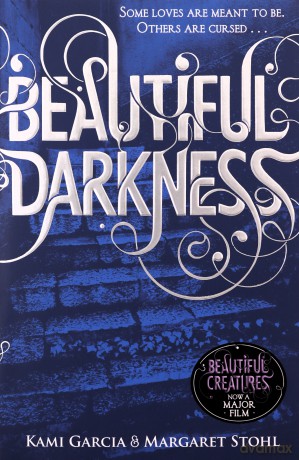 Beautiful Darkness (Book 2): 2/4 (Beautiful Creatures) - Kami Garcia [KSIĄŻKA]
