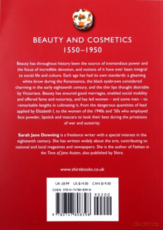 Beauty and Cosmetics 1550 to 1950 (Shire Library) - Sarah Jane Downing [KSIĄŻKA]