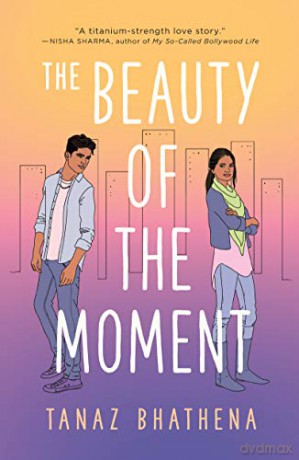 Beauty of the Moment, The - Tanaz Bhathena [KSIĄŻKA]