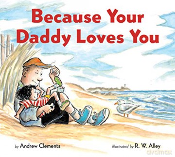 Because Your Daddy Loves You (Board Book) [KSIĄŻKA]