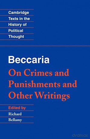 Beccaria: 'On Crimes and Punishments' and Other Writings (Cambridge Texts in the History of Political Thought) - Richard Beccaria [KSIĄŻKA]