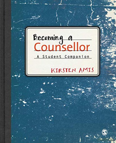 Becoming a Counsellor: A Student Companion - Kirsten Amis [KSIĄŻKA]