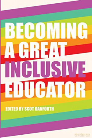 Becoming a Great Inclusive Educator (16) (Disability Studies in Education) - Scot Danforth [KSIĄŻKA]