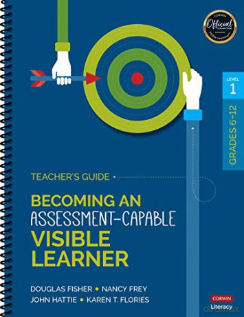 Becoming an Assessment-Capable Visible Learner, Grades 6-12, Level 1: Teacher's Guide - Douglas Fisher [KSIĄŻKA]