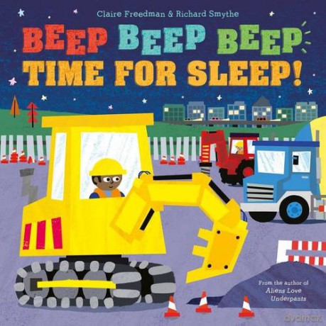 Beep Beep Beep Time for Sleep! - Claire Freedman [KSIĄŻKA]