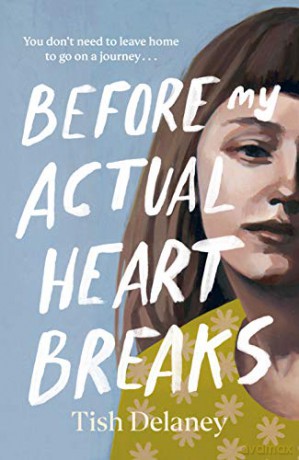 Before My Actual Heart Breaks - Tish Delaney [KSIĄŻKA]