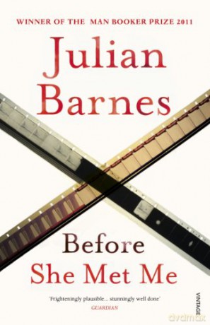 Before She Met Me: Julian Barnes - Julian Barnes [KSIĄŻKA]