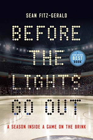 Before the Lights Go Out: A Season Inside a Game on the Brink - Sean Fitz-Gerald [KSIĄŻKA]