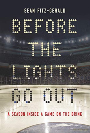 Before the Lights Go Out: A Season Inside a Game on the Brink - Sean Fitz-Gerald [KSIĄŻKA]