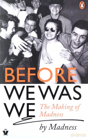 Before We Was We: The Making of Madness - Mike Barson [KSIĄŻKA]