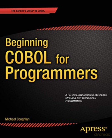 Beginning COBOL for Programmers - Michael Coughlan [KSIĄŻKA]