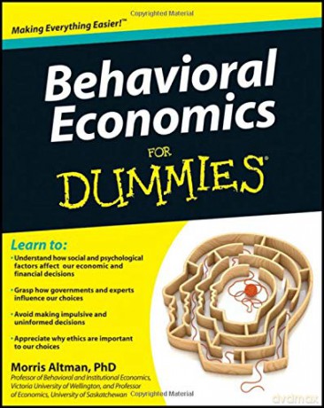 Behavioral Economics For Dummies - Morris Altman [KSIĄŻKA]