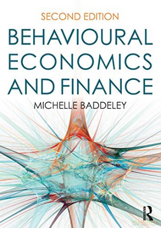 Behavioural Economics and Finance - Michelle Baddeley [KSIĄŻKA]