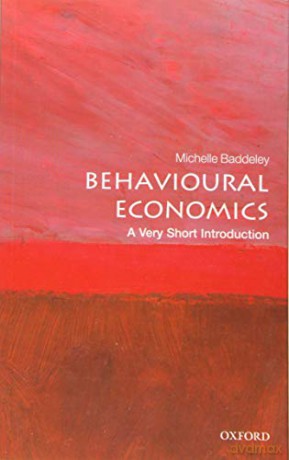 Behavioural Economics: A Very Short Introduction (Very Short Introductions) - Michelle Baddeley [KSIĄŻKA]