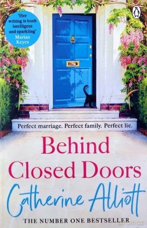 Behind Closed Doors: The compelling new novel from the bestselling author of A Cornish Summer - Catherine Alliott [KSIĄŻKA]