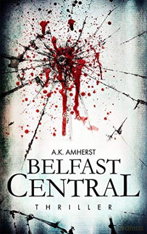 Belfast Central - A.K. Amherst [KSIĄŻKA]