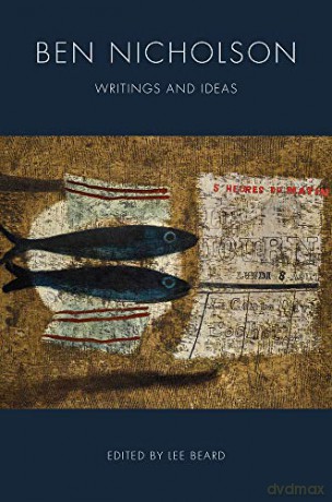 Ben Nicholson: Writings and Ideas - Lee Beard [KSIĄŻKA]