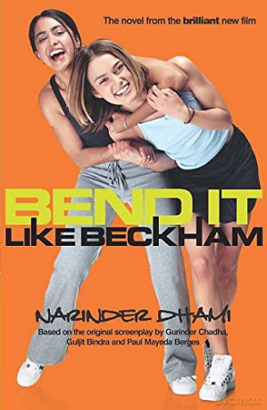 Bend It Like Beckham: Narinder Dhami - Narinder Dhami [KSIĄŻKA]