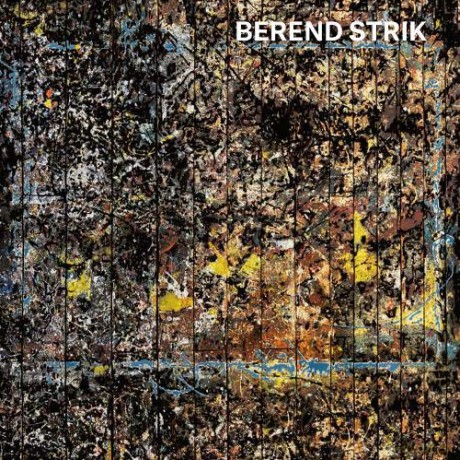 Berend Strik: Deciphering the Artist's Mind - Marja Bloem [KSIĄŻKA]