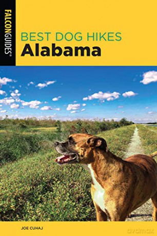 Best Dog Hikes Alabama - Joe Cuhaj [KSIĄŻKA]