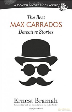 Best Max Carrados Detective Stories (Dover Mystery Classics) - Ernest Bramah [KSIĄŻKA]
